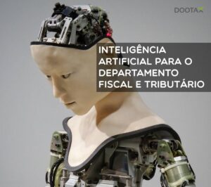 Inteligência artificial para o departamento fiscal e tributário