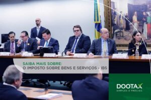 O que muda com o Imposto sobre Bens e Serviços (IBS)?