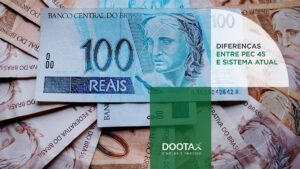 Veja as diferenças entre a PEC 45 e o Sistema Atual