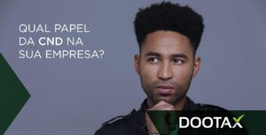 Certidão Negativa: qual o papel da CND?