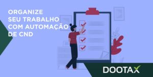 Automação para CND: organize sua rotina e ganhe produtividade