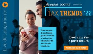 Veja como foi o evento Tax Trends ‘22