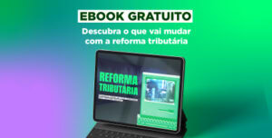 Reforma tributária: principais pontos do texto promulgado