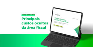Conheça os principais custos ocultos da área fiscal no recolhimento de tributos 