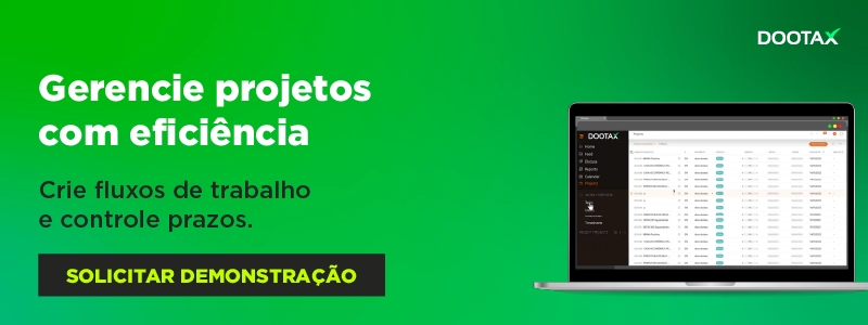 Fluxo de trabalho eficiente na gestão de projetos e controle de prazos com Dootax, solução de tecnologia para otimizar processos fiscais e tributários.